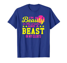 Load image into Gallery viewer, Beauty in the Streets, Beast In My Cleats Softball T Shirt