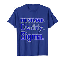 Load image into Gallery viewer, Sigma Fathers Shirt Gift for Phi Fraternity Husband Dad