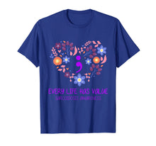 Load image into Gallery viewer, Every Life Has Value Semicolon Sarcoidosis Awareness Shirt