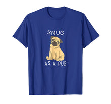 Load image into Gallery viewer, Cute pug pajama - snug as a pug shirt