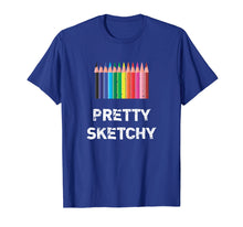 Load image into Gallery viewer, Pretty Sketchy Distressed Artist T-Shirt