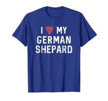 Load image into Gallery viewer, I Love My German Shepard Shirt : Dog Mom Dad Heart Gift