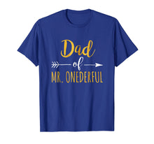 Load image into Gallery viewer, Dad of MR. Onederful T-Shirt Funny 1st birthday