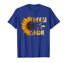Load image into Gallery viewer, Choose to Shine Sunflower T-Shirt Floral Art Yellow Flower
