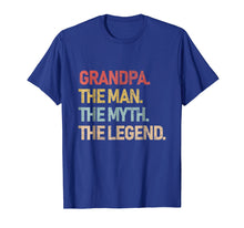 Load image into Gallery viewer, Grandpa The Man The Myth The Legend Shirt for men