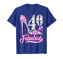 Load image into Gallery viewer, 40 and Fabulous T-Shirt 40th Birthday Gift Women