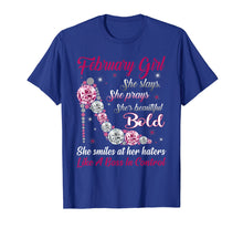 Load image into Gallery viewer, Born In February Girl T Shirt She Slay Pray Beautiful Bold