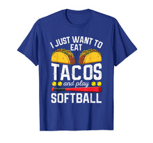 Load image into Gallery viewer, I Just Want To Eat Tacos And Play Softball T-Shirt Boys Gift