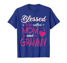 Load image into Gallery viewer, Blessed To Be Called Mom And Grammy T Shirt Grammy T Shirt