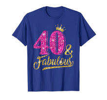 Load image into Gallery viewer, 40 and Fabulous T-Shirt 40th Birthday Crown pink Gift Women