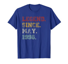 Load image into Gallery viewer, Legend Since May 1998 21st Birthday 21 Years Old TShirt