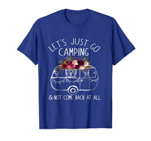 Load image into Gallery viewer, Camping T-shirt Let's Just Go Camping Shirt