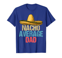 Load image into Gallery viewer, Nacho Average Uncle shirt Cinco De Mayo Gift for Brother Men