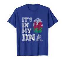 Load image into Gallery viewer, It'S In My DNA Wales Flag T Shirt Welsh Gift