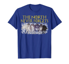 Load image into Gallery viewer, Direwolves The North Never Forgets T-shirt Funny Dire Wolf