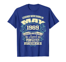 Load image into Gallery viewer, 50th Birthday gift 50 Years Old Legends Born in May 1969