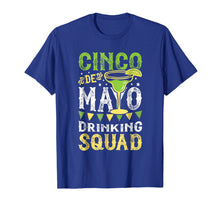 Load image into Gallery viewer, Cinco de Mayo Drinking Squad T shirt Men Women Margarita Tee