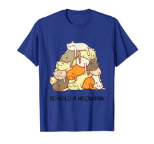 Load image into Gallery viewer, Behold A Meowtain Animal Kitten Kitty Meow Funny Cat Lovers T-Shirt