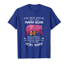 Load image into Gallery viewer, Autism Bear I Have A Crazy Mama Bear Autism Awareness Shirt