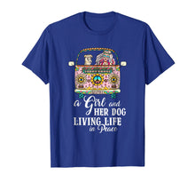 Load image into Gallery viewer, A Girl And Her Dog Living Life In Peace T-Shirt Peace Day