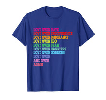 Load image into Gallery viewer, Love over hate, Love over indifference T-shirt