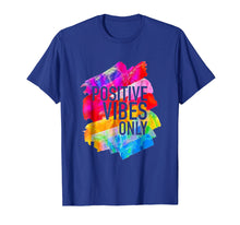 Load image into Gallery viewer, Positive Vibes -T-Shirts -Inspirational Shirt