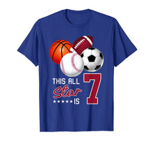 Load image into Gallery viewer, 7th Sport Birthday Gift Tshirt, Sports Star is 7 Years Old