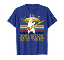 Load image into Gallery viewer, Rock The Test Don't Stress Just Do Your Best Funny T-Shirt