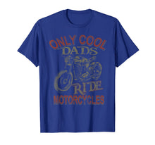 Load image into Gallery viewer, Mens Only Cool Dads Rides Motorcycles 2019 T Shirt Rider Gift