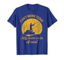 Load image into Gallery viewer, Funny Fishing T-shirt. Can't work today My arm is in A cast