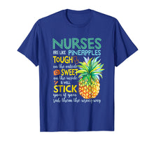 Load image into Gallery viewer, Nurses Are Like Pineapples Funny Nursing Shirt