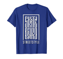 Load image into Gallery viewer, Skateboard Street Style - Skateboarder & Skateboarding T-Shirt