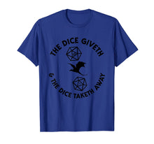 Load image into Gallery viewer, D20 Dice Giveth and Taketh Away Dragon RPG Retro Board Gamer T-Shirt-1278106