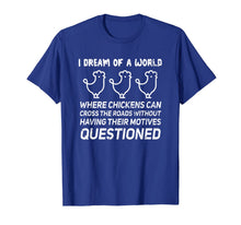 Load image into Gallery viewer, I Dream Of A World Ironic Jokes Sarcastic Gift T-Shirt-2183057