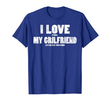 Load image into Gallery viewer, I Love It When My Girlfriend Lets Me Play Video Games Gamer T-Shirt-1323608