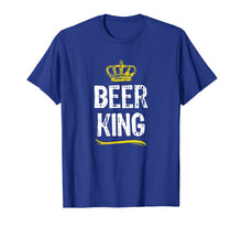 Load image into Gallery viewer, Beer King Men Boys Drinking Funny Cool Lover Gift T-Shirt-2446409