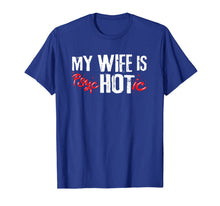 Load image into Gallery viewer, my wife is psychotic tshirt T-Shirt-3150777