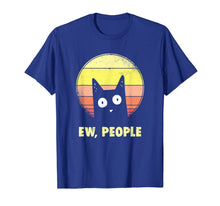 Load image into Gallery viewer, Ew, People Vintage Funny Cat Lover Gift, Graphic Cat T-Shirt-193586