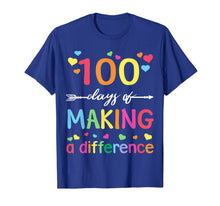 Load image into Gallery viewer, 100 Days Of Making Difference 100th Day Of School Teacher T-Shirt-1258512