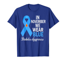 Load image into Gallery viewer, In November We Wear Blue Diabetes Awareness Blue Ribbon T1D T-Shirt