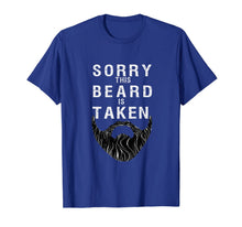 Load image into Gallery viewer, Mens Sorry This Beard is Taken tshirt,Valentines Day Gift for Him T-Shirt-1902287