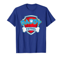 Load image into Gallery viewer, Mens Funny Daddy Patrol T-Shirt - Dog Mom T-Shirt T-Shirt