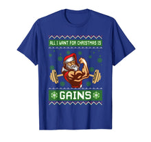 Load image into Gallery viewer, All I Want For Christmas Is Gains Gym Workout Ugly Xmas T-Shirt