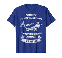 Load image into Gallery viewer, i was thinking about Fishing Gift Funny Distressed Classic T-Shirt