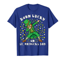 Load image into Gallery viewer, Born Lucky On St Patrick's Day Dabbing Leprechaun Birthday T-Shirt-711770