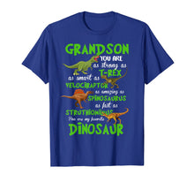 Load image into Gallery viewer, Grandson You Are,As Strong As T-rex As Smart As Velociraptor T-Shirt-887456