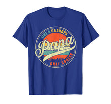 Load image into Gallery viewer, Dad gifts Papa like a Grandpa only Cooler Dad - Grandpa gift T-Shirt-866714