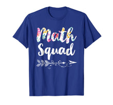 Load image into Gallery viewer, Math Squad Tee Shirt Teacher Appreciation Gift