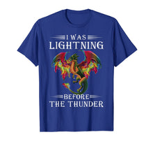Load image into Gallery viewer, I was lightnings Before the Thunder Dragons T Shirt T-Shirt-1918886
