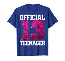 Load image into Gallery viewer, OFFICIAL TEENAGER 13th Birthday Gift 2006 13 years girls T-Shirt